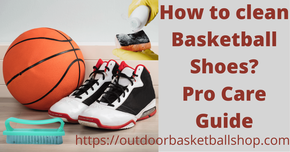 basketball shoe care guide
