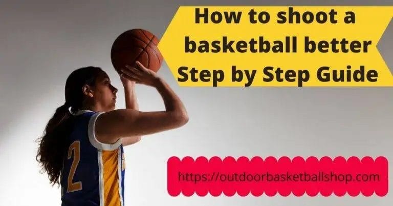 guide to shoot basketball better